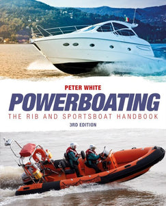 Powerboating: The RIB and Sportsboat Handbook
