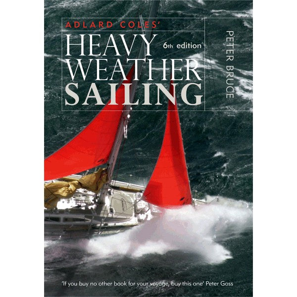 HEAVY WEATHER SAILING 8TH