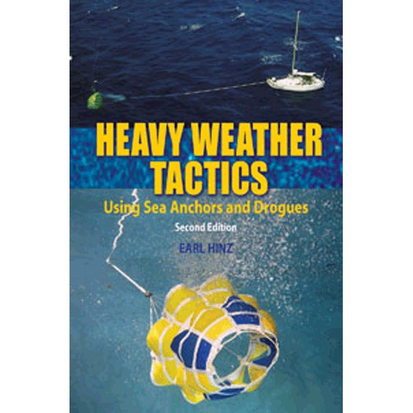 Heavy Weather Tactics - Sea Anchors & Drogues Usage